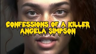 Confessions of a killer Angela Simpson [upl. by Torey]