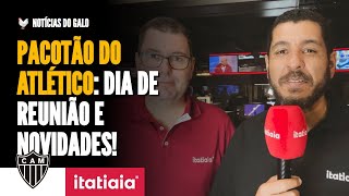 PACOTÃO DO ATLÉTICO AS PRINCIPAIS INFORMAÇÕES DESTA SEGUNDAFEIRA 24 [upl. by Blase]