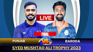 Punjab vs Baroda Final Live  PUN Vs BRD Live  Syed Mushtaq Ali Trophy 2023 Final live Match Today [upl. by Ott]