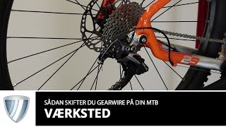 Sådan skifter du gearwire på din MTB Cykel [upl. by Eseret]