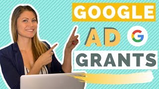 The Ultimate Guide to the Google Ad Grant 2019 [upl. by Moreen772]