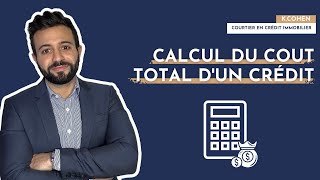 Le calcul du coût total dun crédit immobilier [upl. by Nylzzaj]