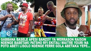 GABBANA BASELE APESI BANZOY YA WERRASON RAISON NDENGE BABETAKI PATSHO RFI EKITALI MAITRE YOURI [upl. by Galloway]