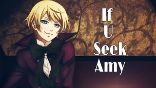 Alois Trancy AMV If U Seek Amy [upl. by Doralyn498]