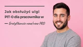 Jak obsłużyć ulgi PIT0 dla pracownika w Gratyfikancie nexonexo PRO [upl. by Relyuhcs785]