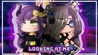 Looking At Me  GCMVGMV「Gacha Club Music Video」 [upl. by Haleelahk385]