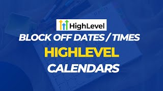 How To Block Out DatesTimes in HighLevel Calendars [upl. by Cicily]