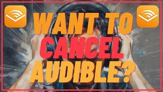 How To Cancel Your Audible Membership  Quick and Easy [upl. by Kcirdef]