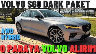 Volvo S60 2024 Black Edition B5 AWD 20  Dark Paket Test Sürüşü  En Çok Merak Edilen Premium Araba [upl. by Tadich998]