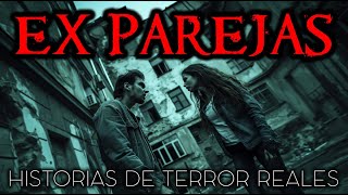 1 Hora de Historias de Terror de Ex Parejas  Historias Reales [upl. by Banyaz]