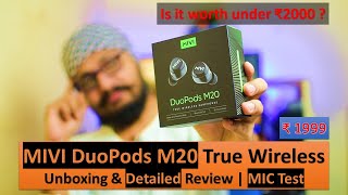 MIVI DuoPods M20 TWS20Hr Music  Detailed Review amp Unboxing  MIC Test  Is it really worth  😱 [upl. by Annyrb]