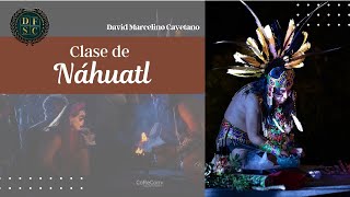 Náhuatl Clases de Náhuatl Lenguas originarias de México ¿Idioma o dialecto ¡Aprende gratis [upl. by Mallorie]