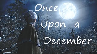 Rise of the Guardians Jack Frost  Once Upon a December [upl. by Baumbaugh]