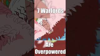 7 Warlords Are Broken onepiece [upl. by Tori]