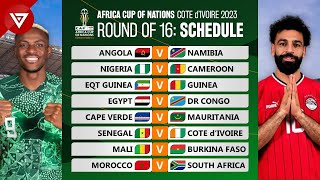 🟢 Round of 16 Match Schedule Africa Cup of Nations 2023 2024  Full Fixtures [upl. by Nilya]