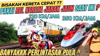 BISA TIDAK  Kereta Cepat JAKARTA SURABAYA Pakai REL SEKARANG KAJJ amp TANTANGAN Lintasan Indonesia [upl. by Nosrak]