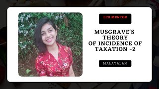 musgraves theory of incidence of taxation part 2 in Malayalam [upl. by Arrekahs]