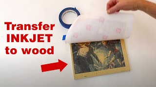 How to transfer an inkjet photo to wood [upl. by Helsa157]