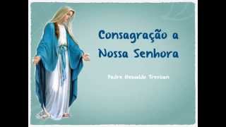 musica Consagração a Nossa Senhora [upl. by Alli]