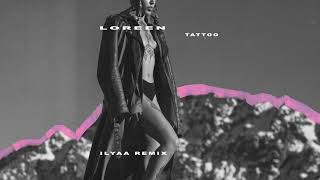 Loreen  Tattoo ILYAA Remix Techno Remix [upl. by Lessard]