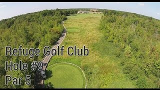 Refuge Golf Club Hole 9 [upl. by Pippy]