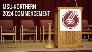 MSUNorthern  93rd Annual Commencement  Saturday May 4th 2024 10AM [upl. by Orravan293]