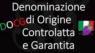 How to Pronounce Denominazione di Origine Controlatta e Garantita Italian DOCG Wine [upl. by Hekker]