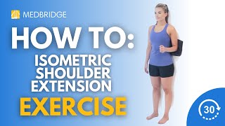 Isometric Shoulder Extension at Wall  MedBridge [upl. by Hansel778]