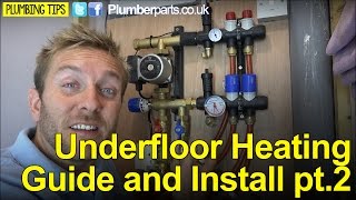 UNDERFLOOR HEATING GUIDE AND INSTALL PART 2  Plumbing Tips [upl. by Sivet]