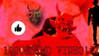 🎉👹1000ESIMO VIDEO DEL CANALE SPECIALE CON SATANMORS E NON SOLO👹🎉 [upl. by Annahs]