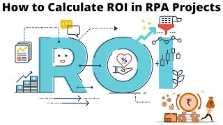 How to Calculate ROI in RPA Projects  Measure ROI on RPA Projects  RPA ROI  RPA Tutorial [upl. by Jarvey]