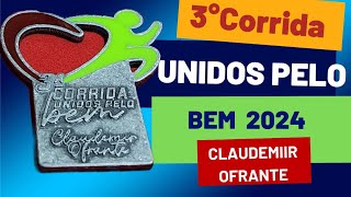 3°Corrida Unidos pelo bem 2024 [upl. by Ellehcem]