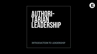 Authoritarian Leadership Style [upl. by Atokad]