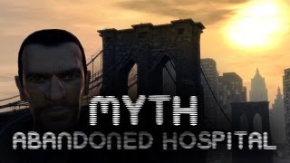 GTA IV Myths amp Legends  Abandoned Hospital HD [upl. by Juliette789]