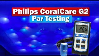 Philips Coral Care G2 Par Test [upl. by Anemix297]