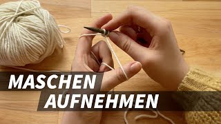 Stricken für Anfänger  Maschen aufnehmen [upl. by Anaitsirk]