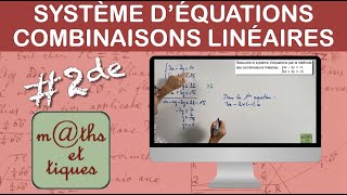 Résoudre un système par combinaisons linéaires 1  Seconde [upl. by Gittle]