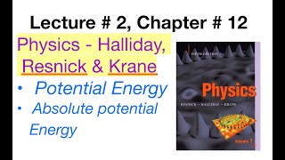 Lecture 95 Chapter 122 HRK Physics  Potential energy  Absolute potential energy  Urdu Hindi [upl. by Iveson329]