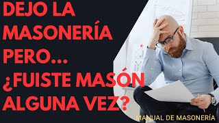 Dejo la masoneria pero ¿fuiste mason alguna vez [upl. by Curzon]