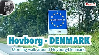 Morning walk around HovborgDENMARK HOLIDAY DENMARK Part1 [upl. by Meid913]