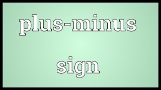 Plusminus sign Meaning [upl. by Llirrem]