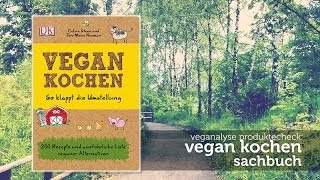 vegan kochen  so klappt die Umstellung  Produktecheck Test [upl. by Atteloj]