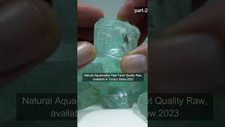 k2 2  Facet Cutting Quality Natural Aquamarine Crystals Selected Lot for Tucson Gem Show 2023 [upl. by Moguel]