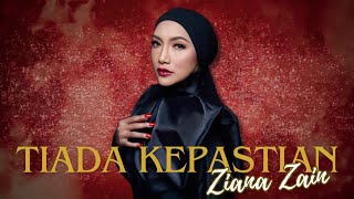 Ziana Zain  Tiada Kepastian  Lirik [upl. by Aietal]