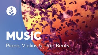 Instrumental Music Playlist  Piano Violins amp Trap Beats  BetterSleep [upl. by Adiari]