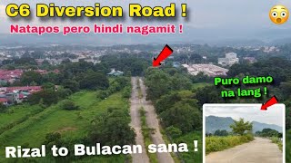 Kalsadang Natapos pero Hindi nagamit  Tuluyan ng inabandonado  C6 Diversion Road [upl. by Sidwel]