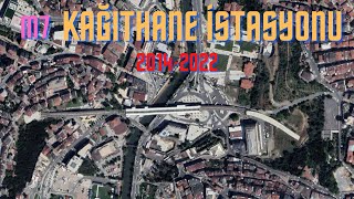 M7 MecidiyeköyMahmutbey Metro Hattı  Kağıthane İstasyonu  20142022  Google Earth [upl. by Enneyehs]