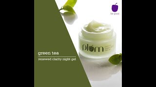 Plum Green Tea Renewed Clarity Night Gel  Plum Goondess [upl. by Yankee274]