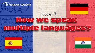 Speaking Multiple languages as INDIANS PODCAST 11 [upl. by Eirrej508]