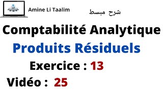 Produits Résiduels  Exercice 13  Déchets et Rebuts de la Comptabilité Analytique [upl. by Pearman935]